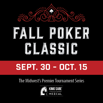 The 2017 Fall Poker Classic kicks off Sept. 30, and continues with more than 30 tournaments through Oct. 15