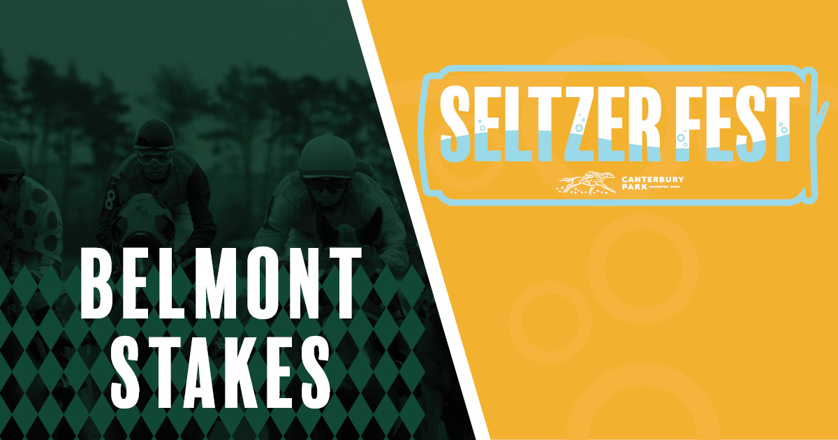 Belmont Stakes Day + Seltzer Fest