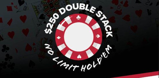 Wednesday - $250 Double Stack NLH