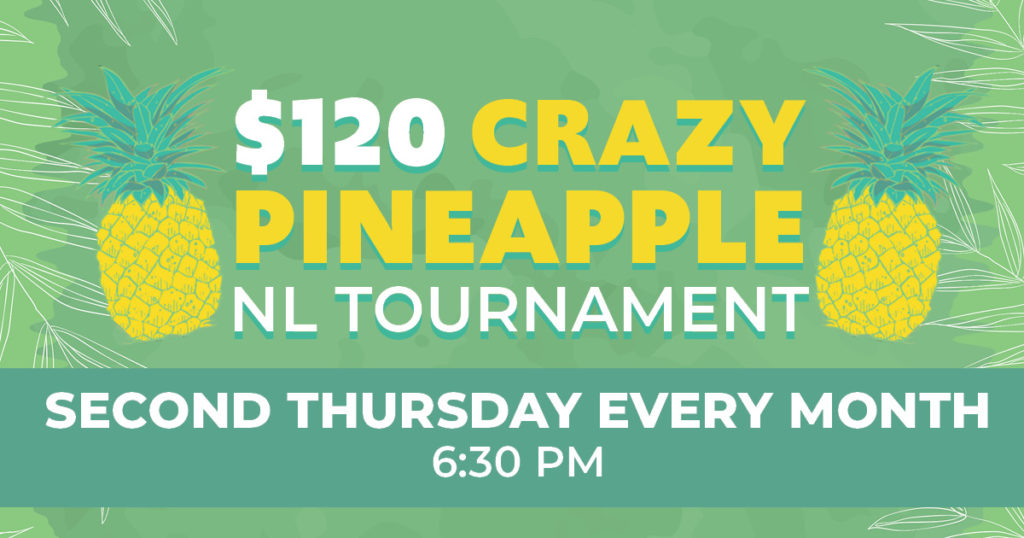 Second Thursday - $120 Crazy Pineapple NL