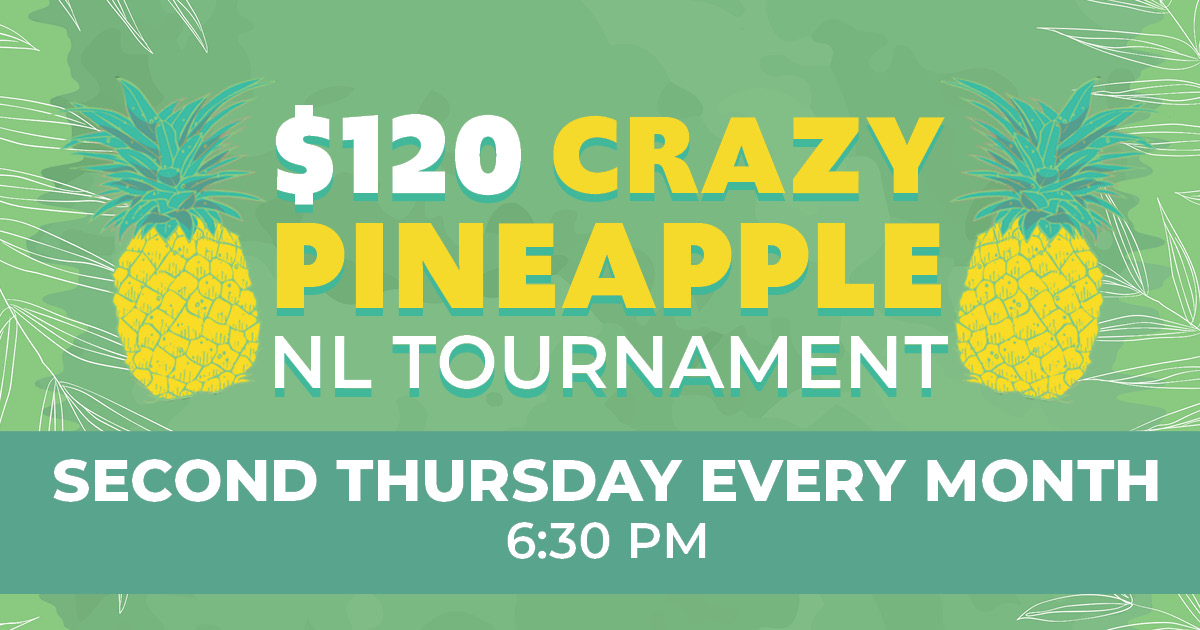 $120 Crazy Pineapple NL