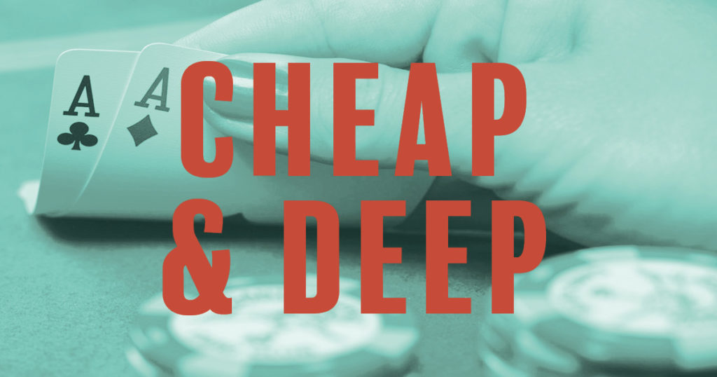 $300 Cheap & Deep NLH: May 14-18