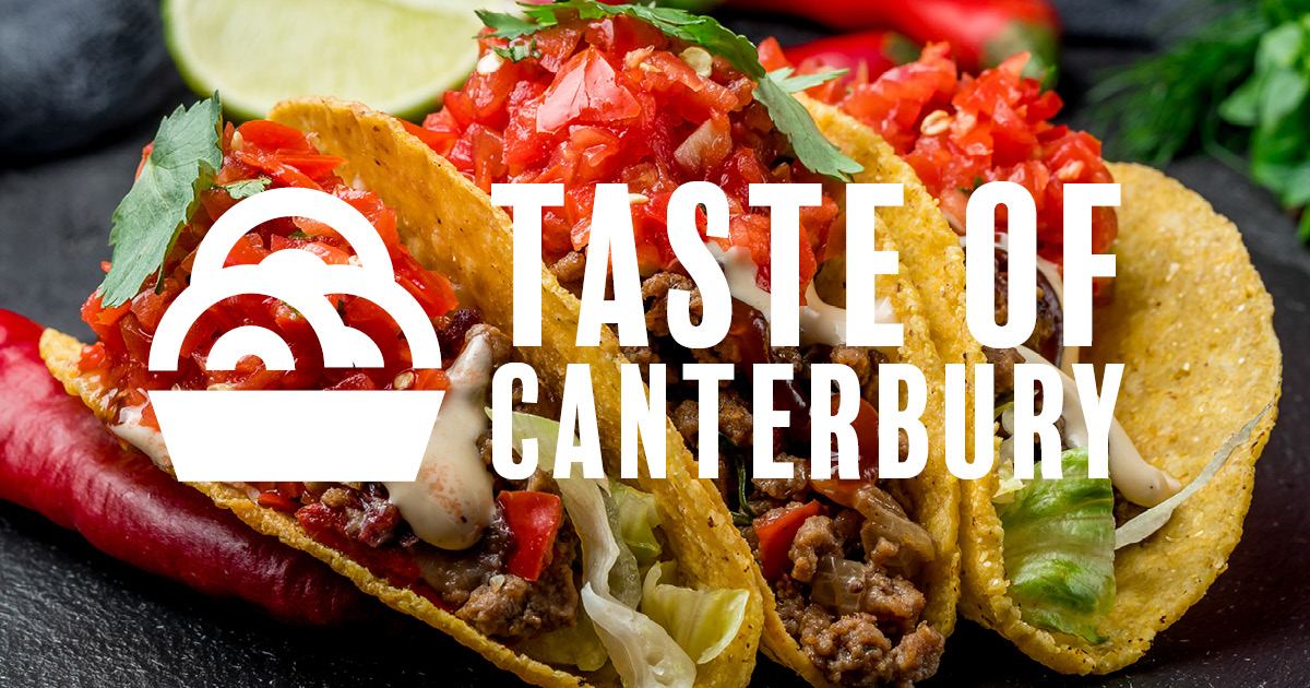 Taste of Canterbury: Tacos & Tequila