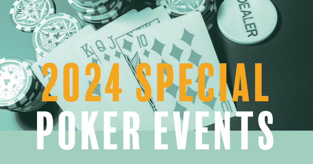 2024 Special Poker Events Schedule