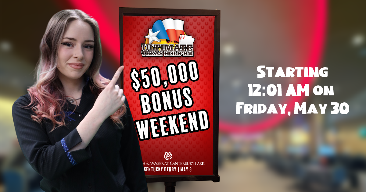 $50,000 Bonus Weekend