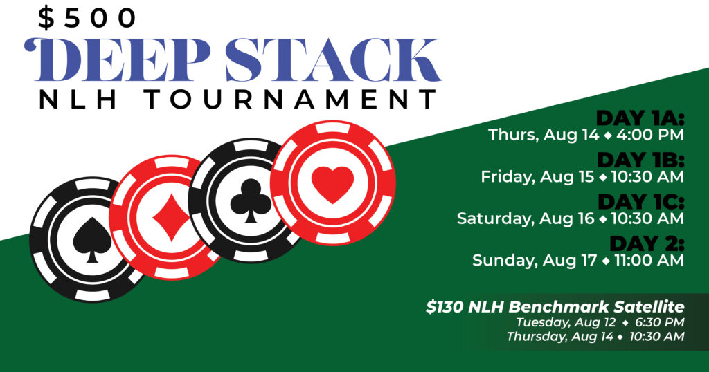 $500 Deep Stack NLH: August 14-17