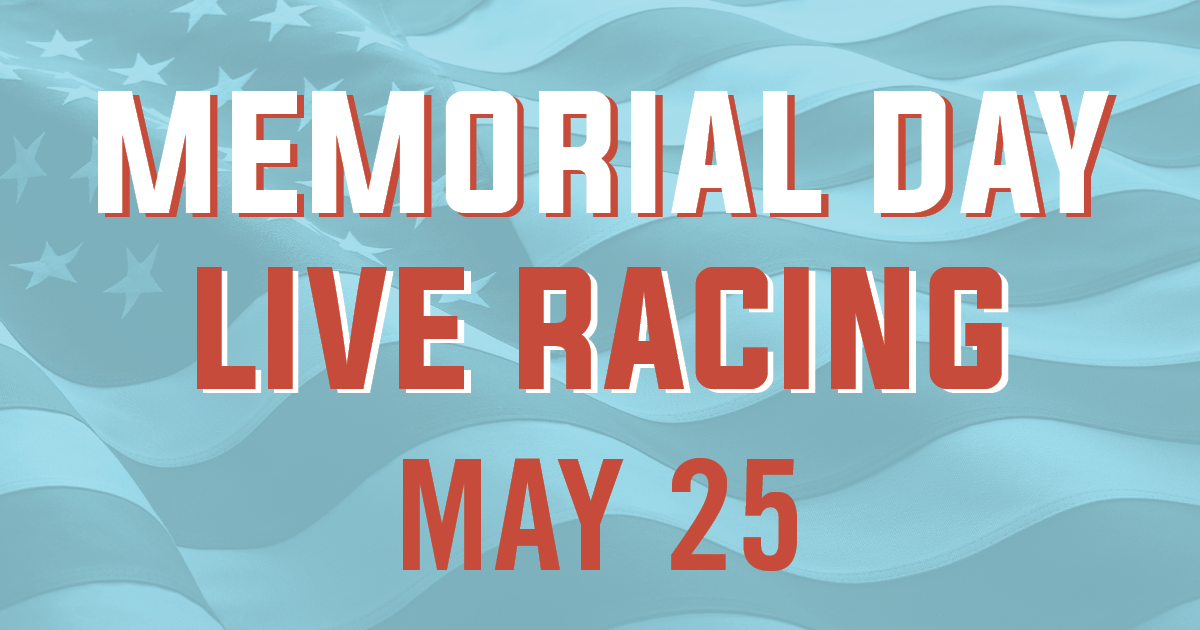 Memorial Day Racing - May 25