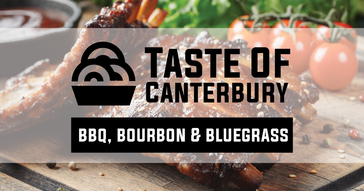 Taste of Canterbury: BBQ, Bourbon & Bluegrass