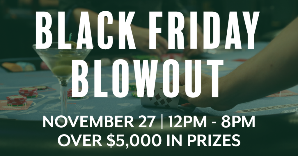 BLACK FRIDAY BLOWOUT